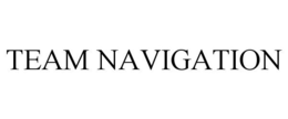 TEAM NAVIGATION trademark