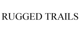 RUGGED TRAILS trademark
