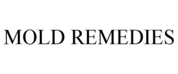 MOLD REMEDIES trademark