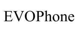 EVOPHONE trademark