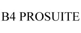 B4 PROSUITE trademark