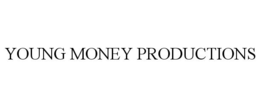 YOUNG MONEY PRODUCTIONS trademark