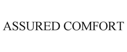 ASSURED COMFORT trademark