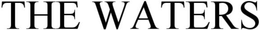 THE WATERS trademark