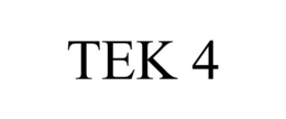 TEK 4 trademark