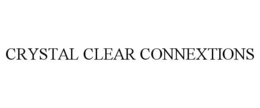 CRYSTAL CLEAR CONNEXTIONS trademark