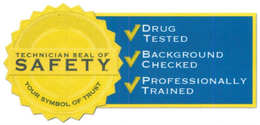 TECHNICIAN SEAL OF SAFETY YOUR SYMBOL OF TRUST DRUG TESTED BACKGROUND CHECKED PROFESSIONALLY TRAINED trademark