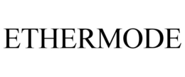 ETHERMODE trademark