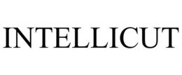INTELLICUT trademark