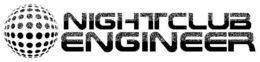 NIGHTCLUB ENGINEER trademark