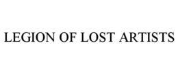 LEGION OF LOST ARTISTS trademark
