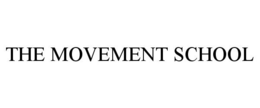 THE MOVEMENT SCHOOL trademark