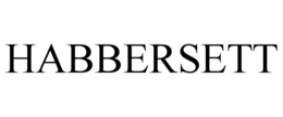HABBERSETT trademark