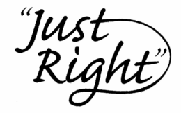 "JUST RIGHT" trademark