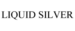 LIQUID SILVER trademark