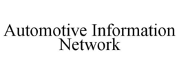 AUTOMOTIVE INFORMATION NETWORK trademark