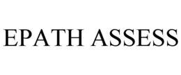 EPATH ASSESS trademark