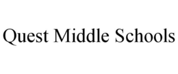 QUEST MIDDLE SCHOOLS trademark