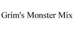 GRIM'S MONSTER MIX trademark