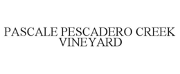 PASCALE PESCADERO CREEK VINEYARD trademark