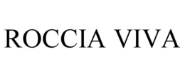 ROCCIA VIVA trademark