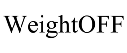 WEIGHTOFF trademark