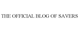 THE OFFICIAL BLOG OF SAVERS trademark