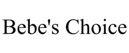 BEBE'S CHOICE trademark