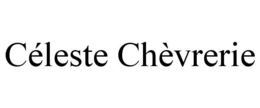 CÉLESTE CHÈVRERIE trademark
