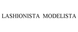LASHIONISTA MODELISTA trademark