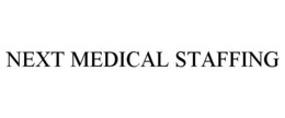 NEXT MEDICAL STAFFING trademark