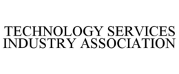 TECHNOLOGY SERVICES INDUSTRY ASSOCIATION trademark