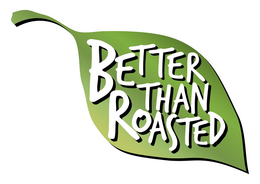 BETTER THAN ROASTED trademark