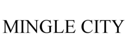 MINGLE CITY trademark