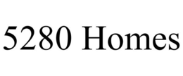 5280 HOMES trademark