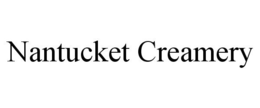 NANTUCKET CREAMERY trademark