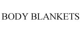 BODY BLANKETS trademark
