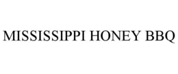 MISSISSIPPI HONEY BBQ trademark