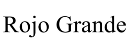 ROJO GRANDE trademark