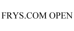 FRYS.COM OPEN trademark