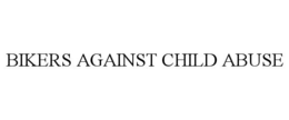 BIKERS AGAINST CHILD ABUSE trademark
