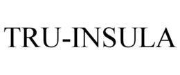 TRU-INSULA trademark