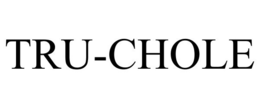 TRU-CHOLE trademark