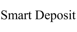 SMART DEPOSIT trademark