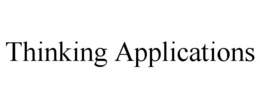 THINKING APPLICATIONS trademark