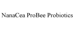 NANACEA PROBEE PROBIOTICS trademark