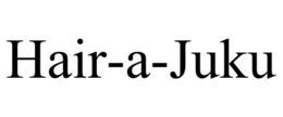 HAIR-A-JUKU trademark