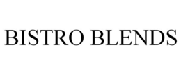 BISTRO BLENDS trademark