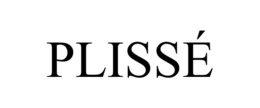 PLISSÉ trademark