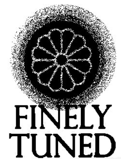 FINELY TUNED trademark